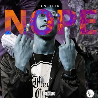 Nope by Uro Slim