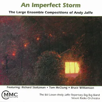 An Imperfect Storm: The Large Ensemble Compositions of Andy Jaffe by Andy Jaffe