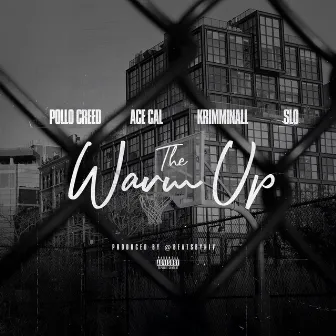 The Warm Up by Pollo Creed