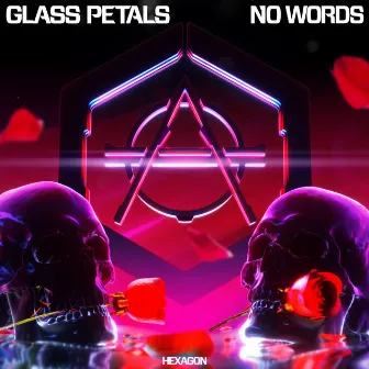 No Words by Glass Petals