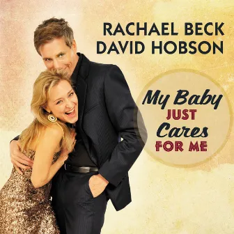 My Baby Just Cares for Me by Rachael Beck