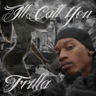 Ill Call You by Frilla