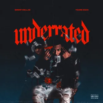 Underrated by Smerf Dollaz