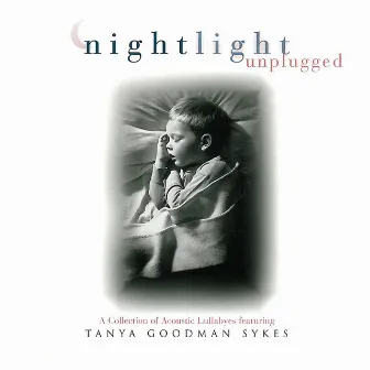 Nightlight Unplugged by Tanya Goodman Sykes