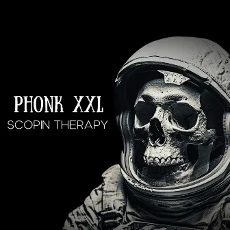 SCOPIN THERAPY by Phonk XXL