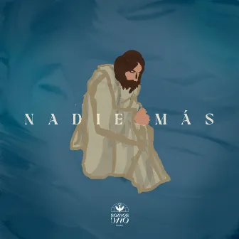 Nadie Más by Somos Uno Worship