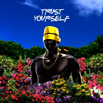 Trust Yourself by Sons of Sonix