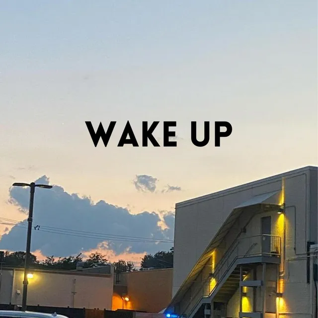 Wake Up