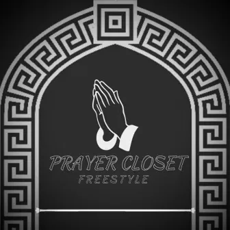 Prayer Closet Freestyle by Jacques Frost