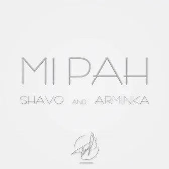 Mi Pah by Shavo