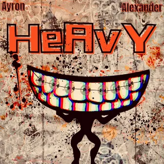 Heavy by Ayron Alexander