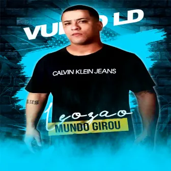 Mundo Girou by VULGO LD