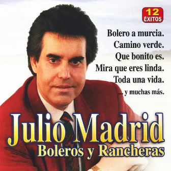 Boleros y Rancheras by Julio Madrid