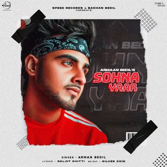 Sohna Yaar - Single by Armaan Bedil