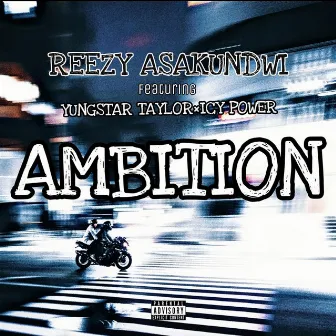 Ambition by Reezy Asakundwi