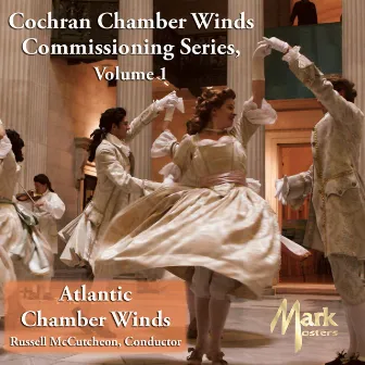 Cochran Chamber Winds Commissioning Series, Vol. 1 by Russell McCutcheon