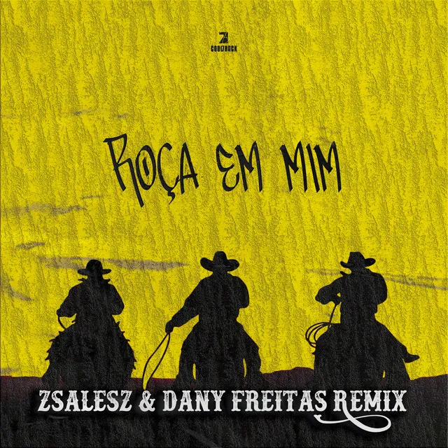 Roça em mim - ZSalesZ & Dany Freitas Remix