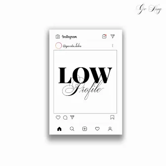 Low profile by 'Gv King