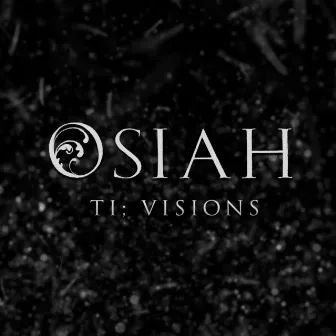 TI Visions by Osiah