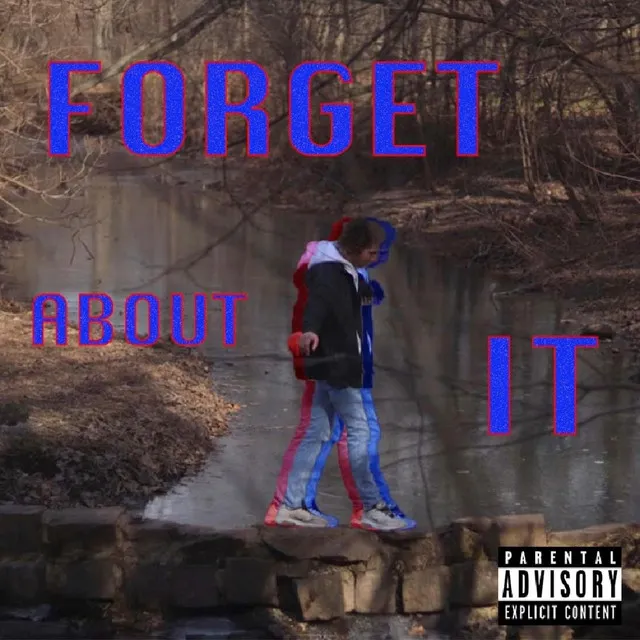 Forget About It