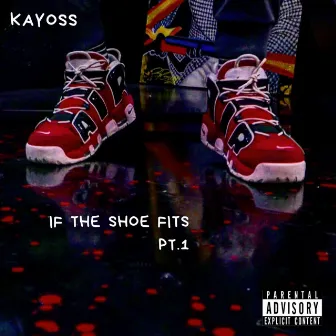 If the Shoe Fits Pt. 1 by Kayoss