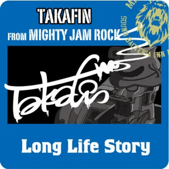 Long Life Story by TAKAFIN