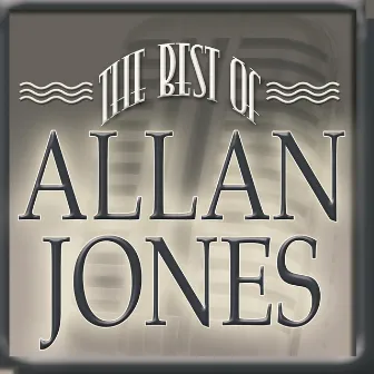 The Best of Allan Jones by Allan Jones