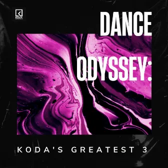 Dance Odyssey: Koda's Greatest 3 by Hott Like Detroit