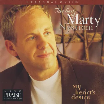 The Best of Marty Nystrom: My Heart's Desire (Live) by Marty Nystrom