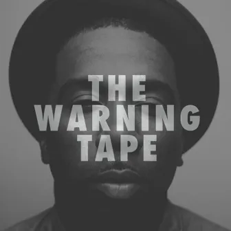 The Warning Tape by Dag Savage