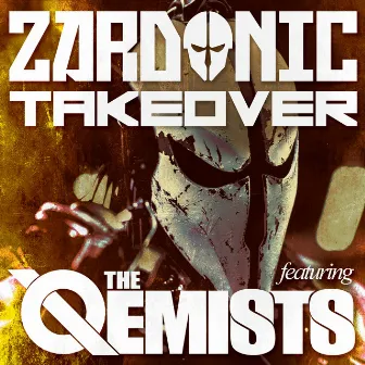 Takeover (feat. The Qemists) by Zardonic