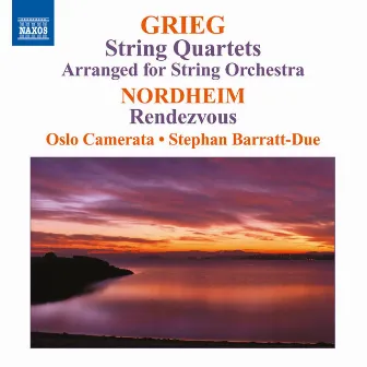 Grieg: String Quartets (arr. for string orchestra) - Nordheim: Rendezvous by Unknown Artist