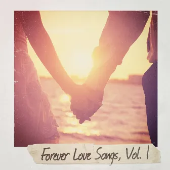 Forever Love Songs, Vol. 1 by 2015 Love Songs