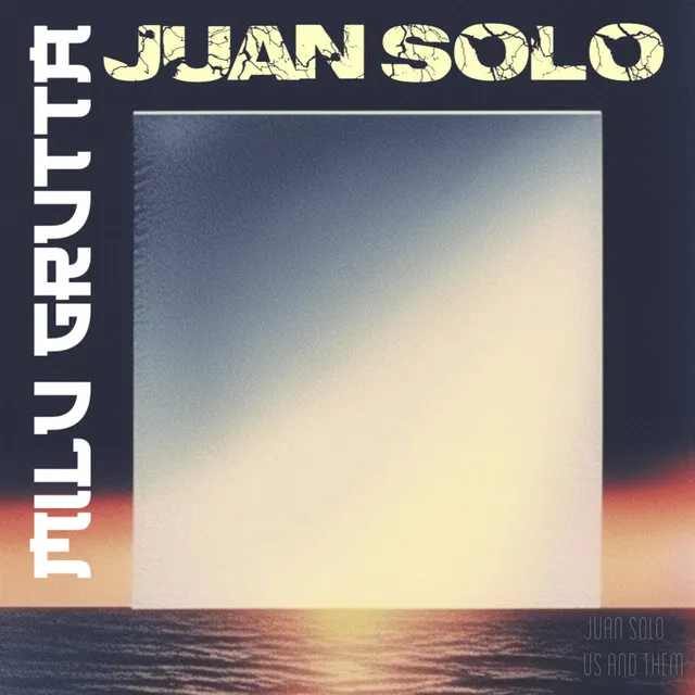 Milu Grutta - Juan Solo