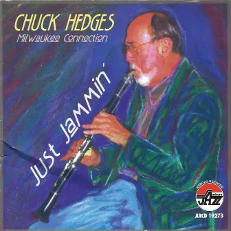 Just Jammin' by Chuck Hedges