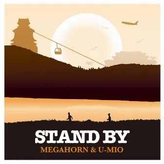 STAND BY by U-Mio