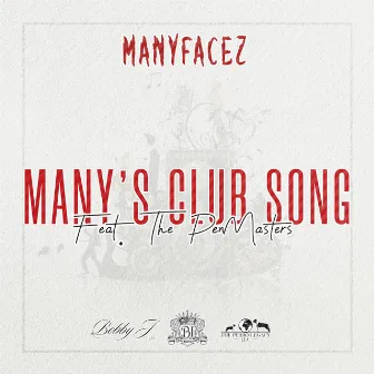 Many's Club Song by Manyfacez