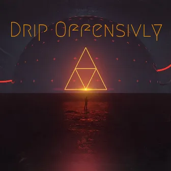 Drip Offensivly by Zero