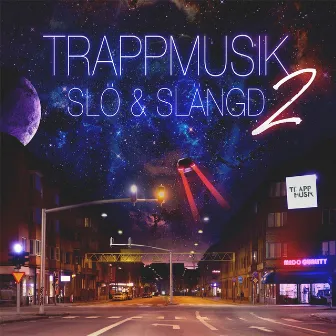 Slö & Slängd 2 by Trappmusik