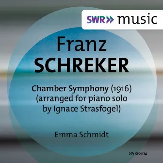 Schreker: Kammersymphonie (Arr. I. Strasfogel for Piano) by Emma Schmidt