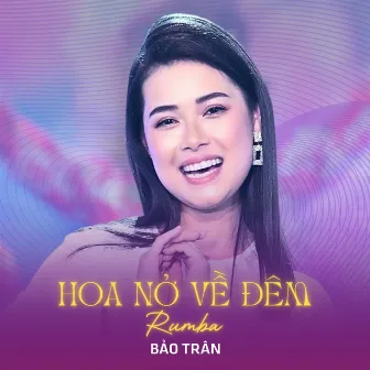 Hoa Nở Về Đêm (Rumba) by Bảo Trân