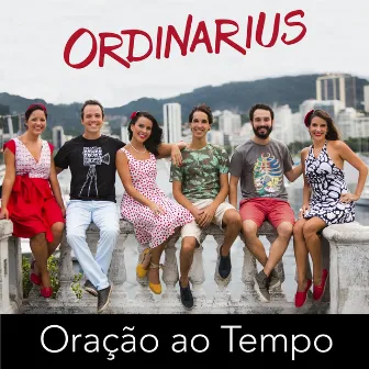 Oração Ao Tempo - Single by Ordinarius