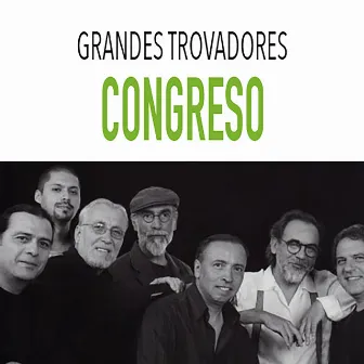 Grandes Trovadores / Congreso by Congreso