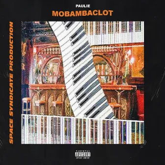 Mobambaclot by Paulie