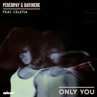 Only You (Extended Mix) by Perempay