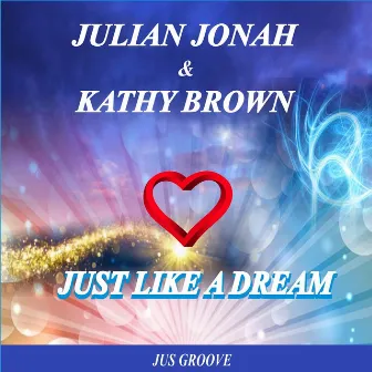 Just Like a Dream by Julian Jonah