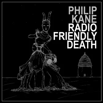 Radio Friendly Death by Philip Kane