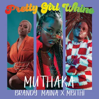 Pretty Girl Whine by Muthaka