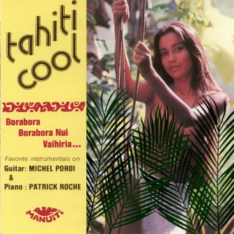 Tahiti Cool by Michel Poroi