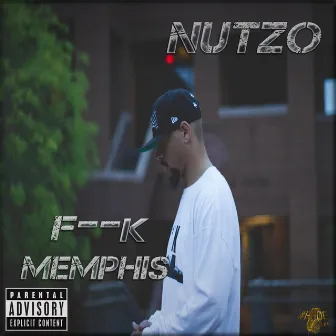 Fuck Memphis by Nutzo